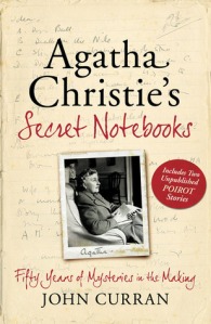 Agatha Christie's Secret Notebooks Fifty Years of Mysteries in the Making by John Curran